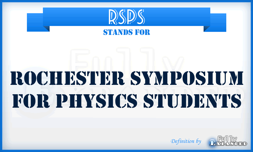 RSPS - Rochester Symposium for Physics Students