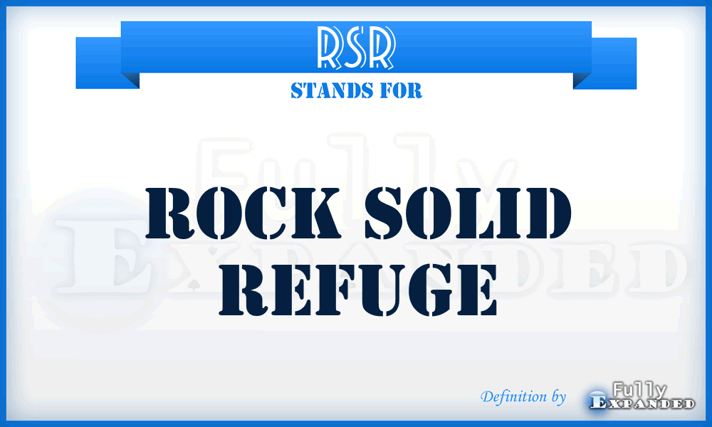 RSR - Rock Solid Refuge