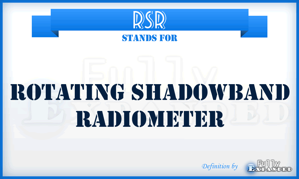 RSR - Rotating Shadowband Radiometer