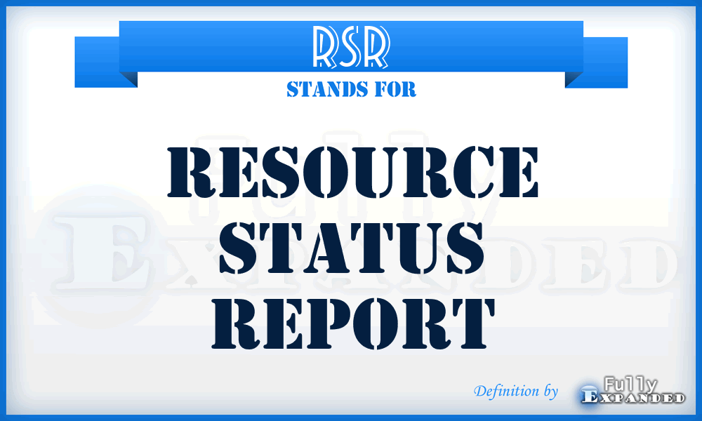 RSR - resource status report