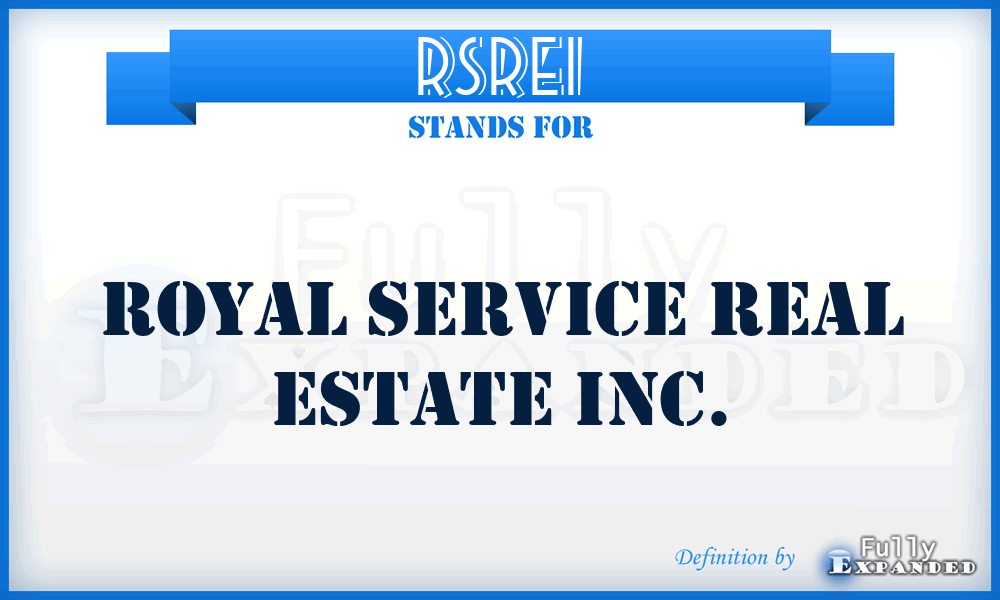 RSREI - Royal Service Real Estate Inc.