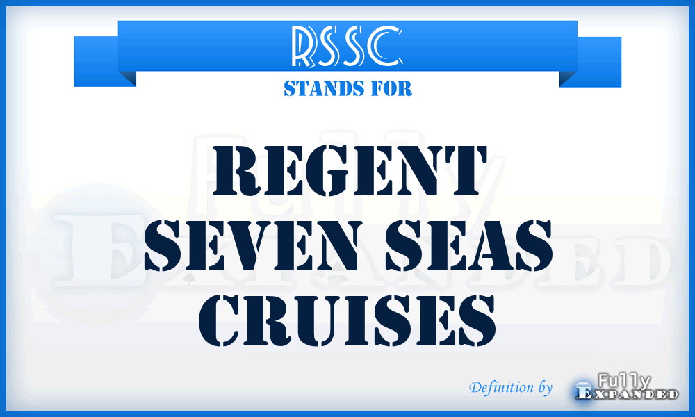 RSSC - Regent Seven Seas Cruises