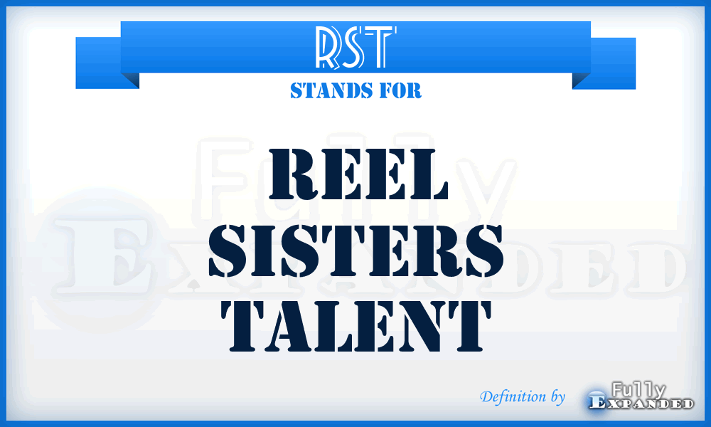 RST - Reel Sisters Talent