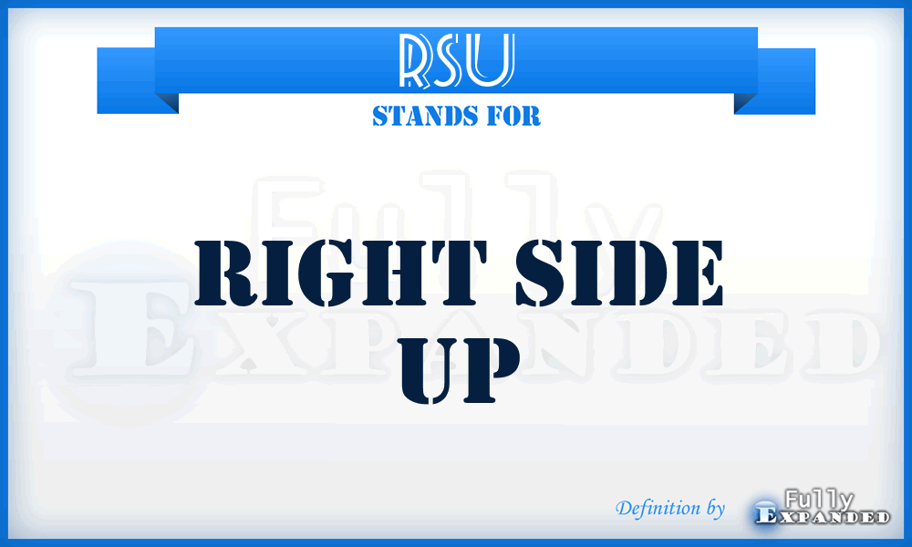 RSU - Right Side Up