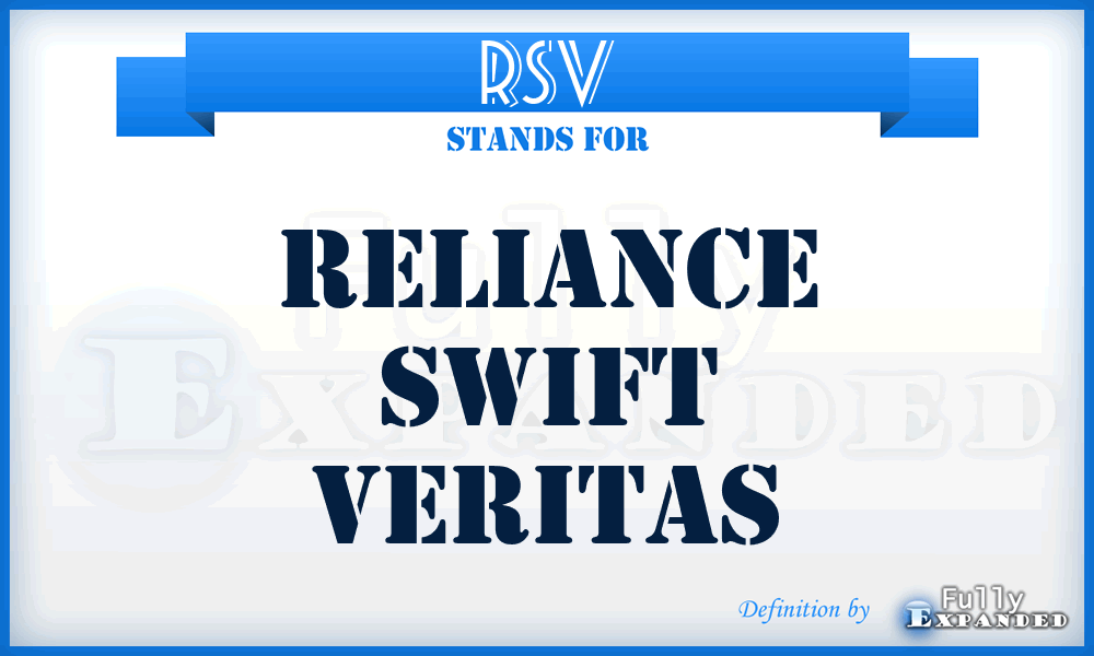 RSV - Reliance Swift Veritas