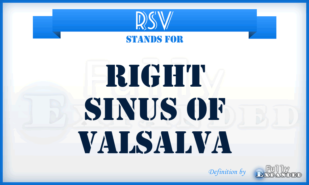 RSV - right sinus of Valsalva