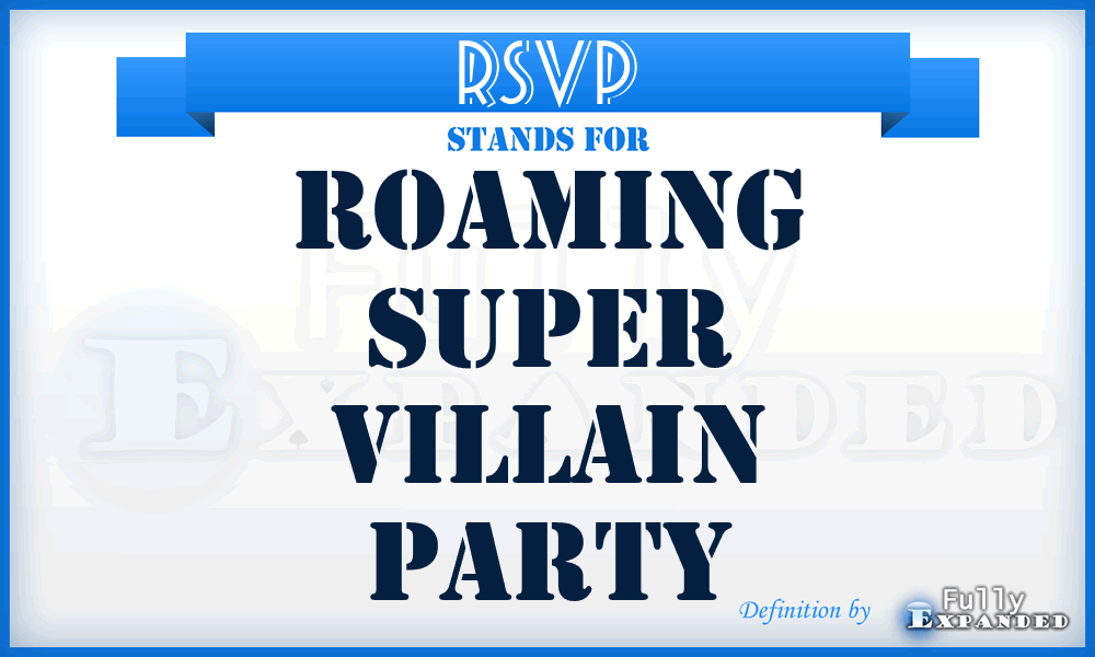 RSVP - Roaming Super Villain Party