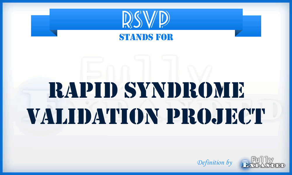 RSVP - Rapid Syndrome Validation Project