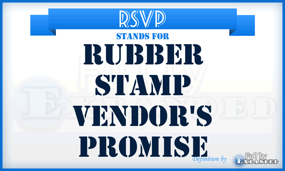 RSVP - Rubber Stamp Vendor's Promise