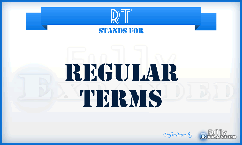 RT - Regular Terms