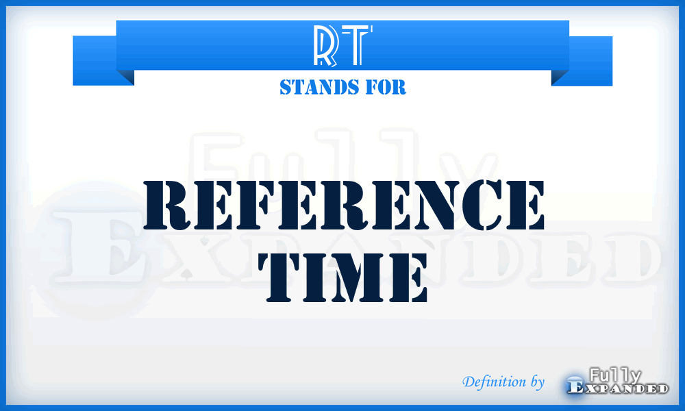 RT - Reference Time