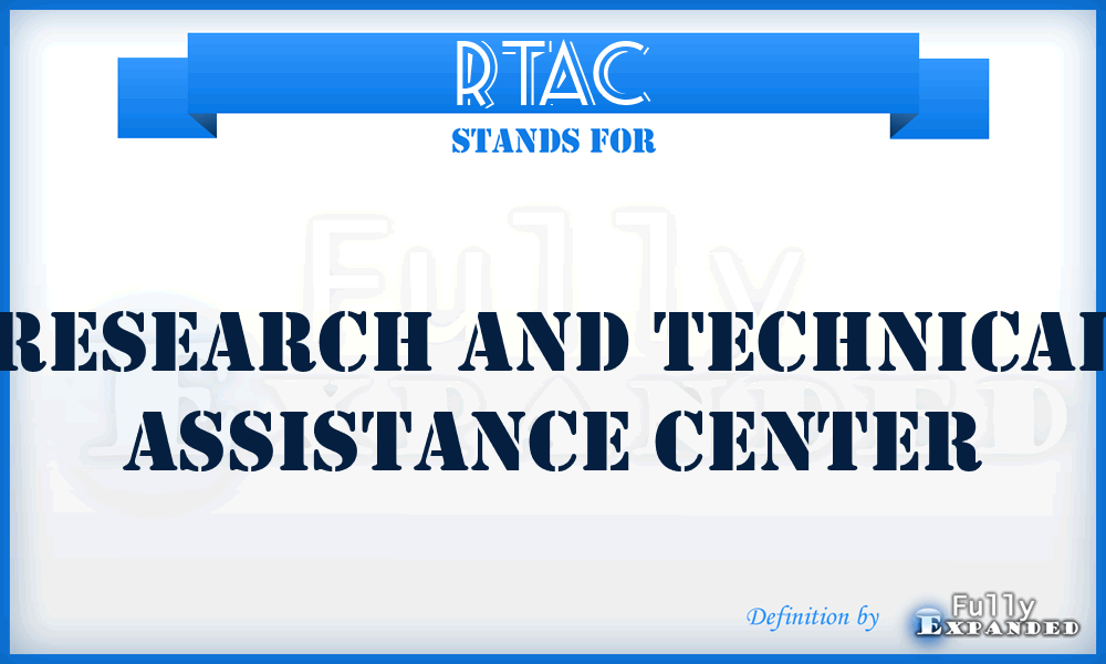 RTAC - Research and Technical Assistance Center