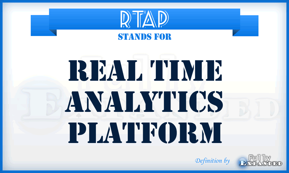 RTAP - Real Time Analytics Platform