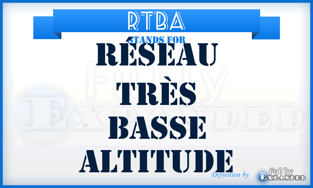 RTBA - Réseau très basse altitude
