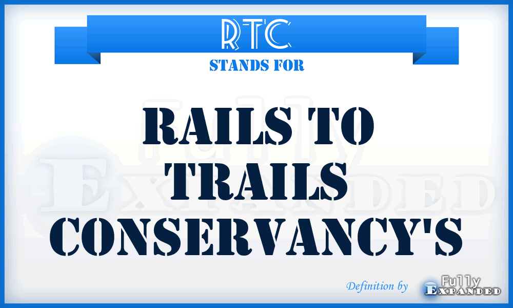 RTC - Rails to Trails Conservancy's