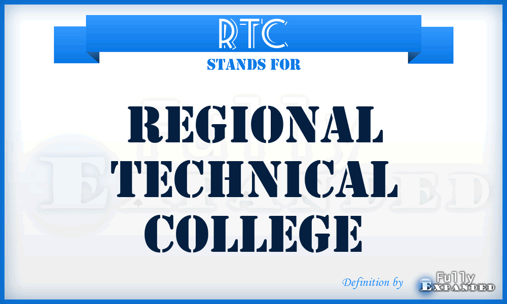 RTC - Regional Technical College
