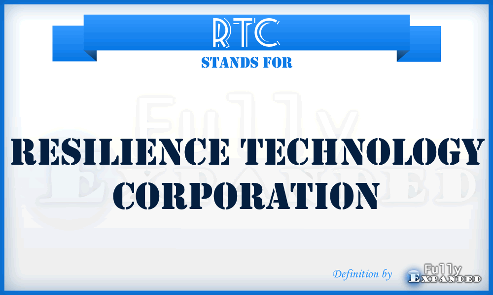 RTC - Resilience Technology Corporation