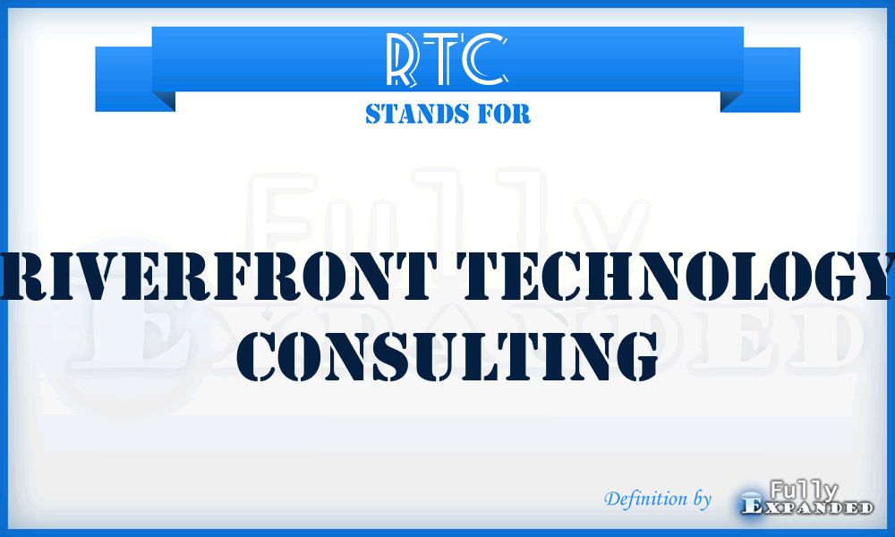 RTC - Riverfront Technology Consulting