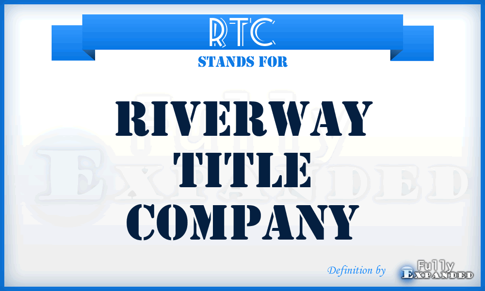 RTC - Riverway Title Company