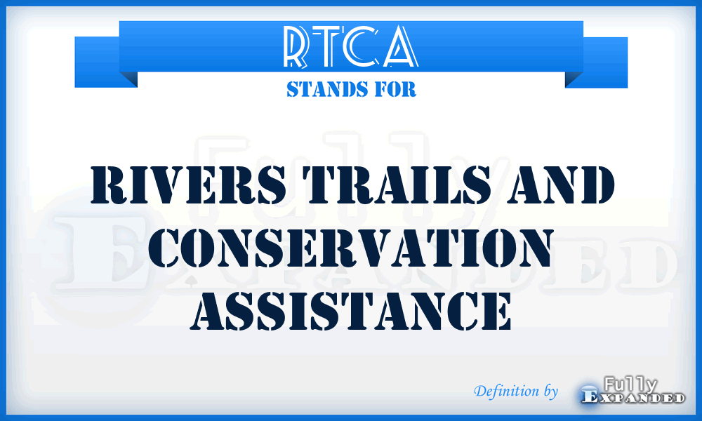 RTCA - Rivers Trails and Conservation Assistance