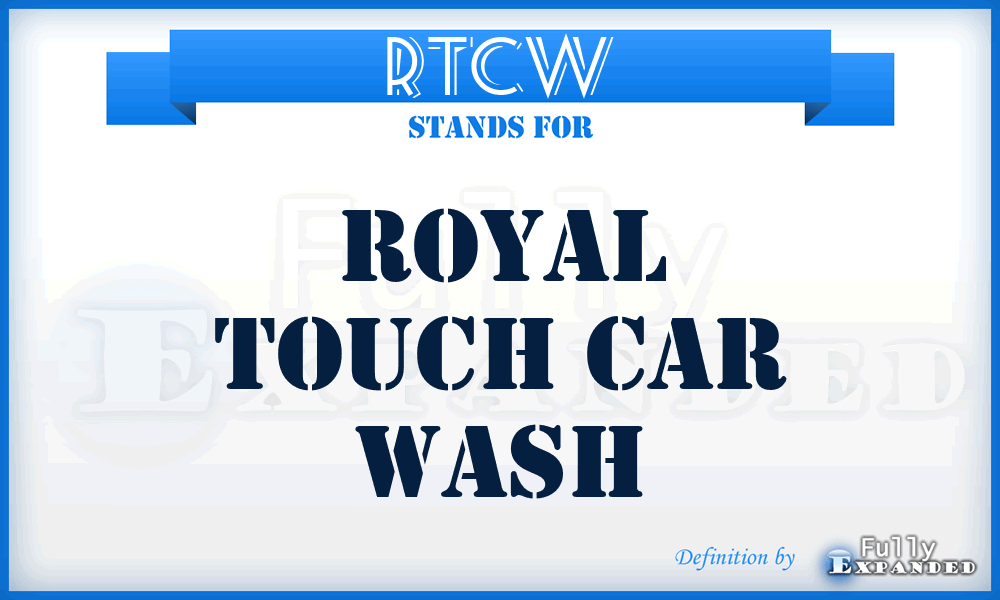 RTCW - Royal Touch Car Wash