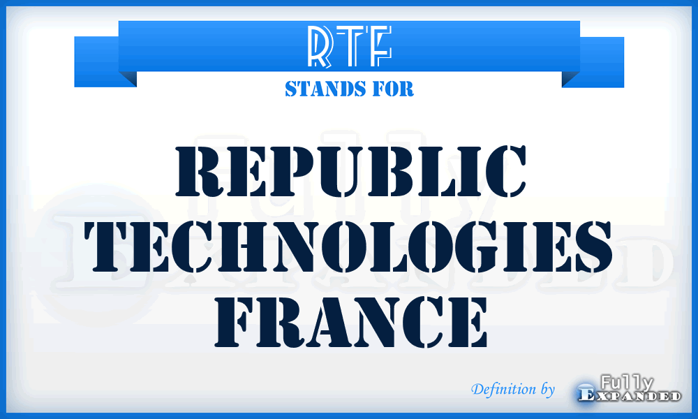 RTF - Republic Technologies France
