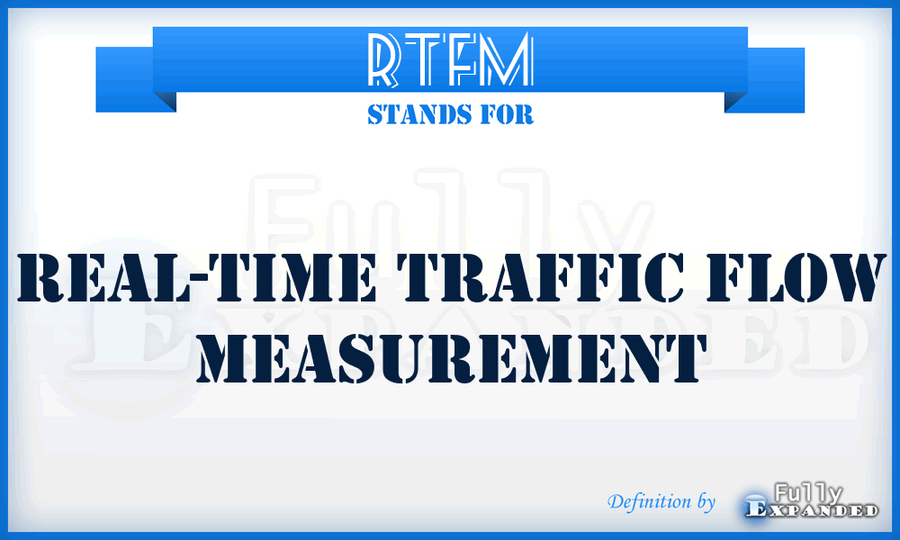 RTFM - Real-time Traffic Flow Measurement