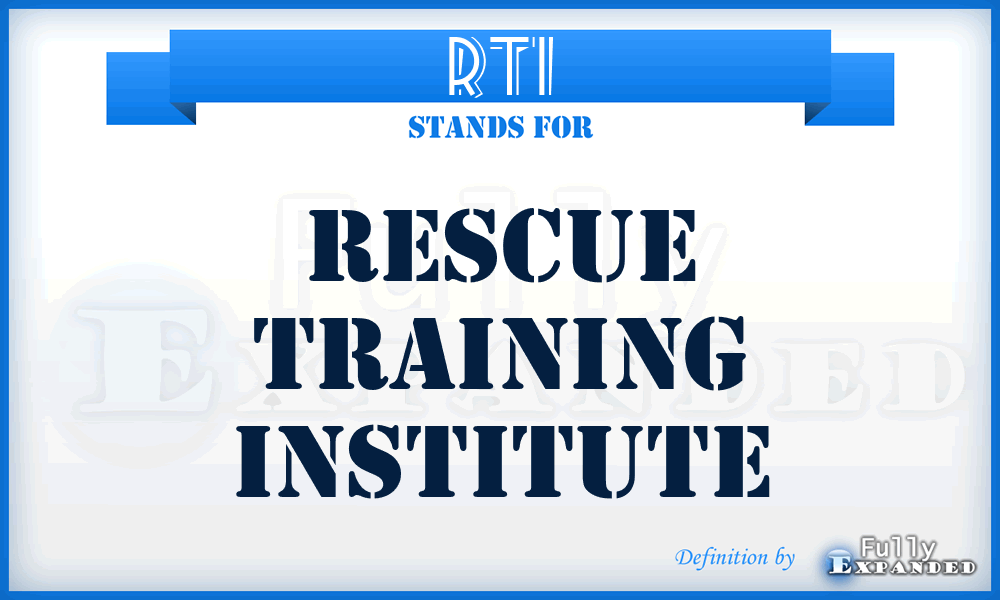 RTI - Rescue Training Institute