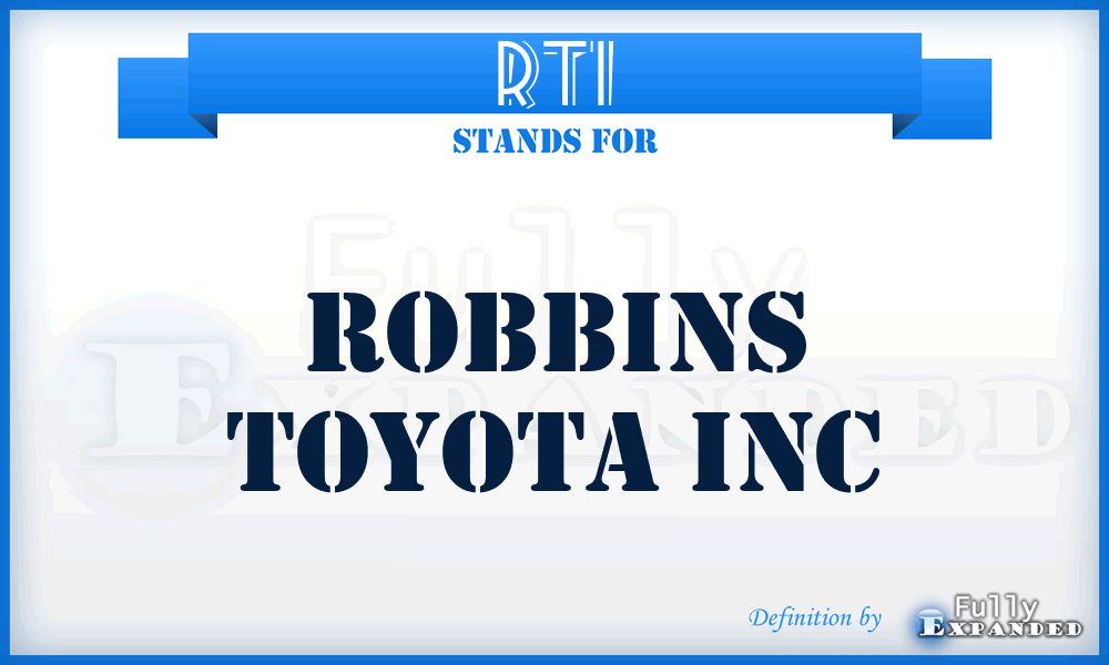 RTI - Robbins Toyota Inc