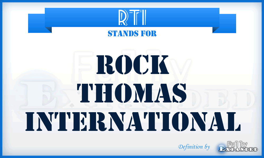 RTI - Rock Thomas International