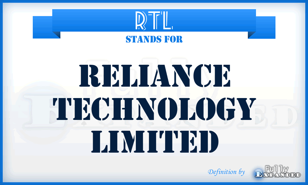 RTL - Reliance Technology Limited