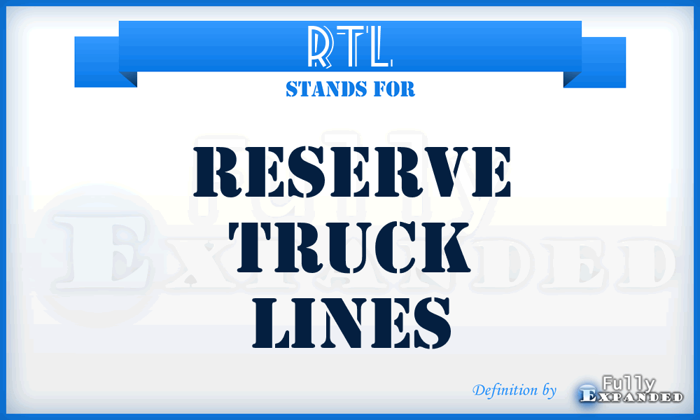 RTL - Reserve Truck Lines