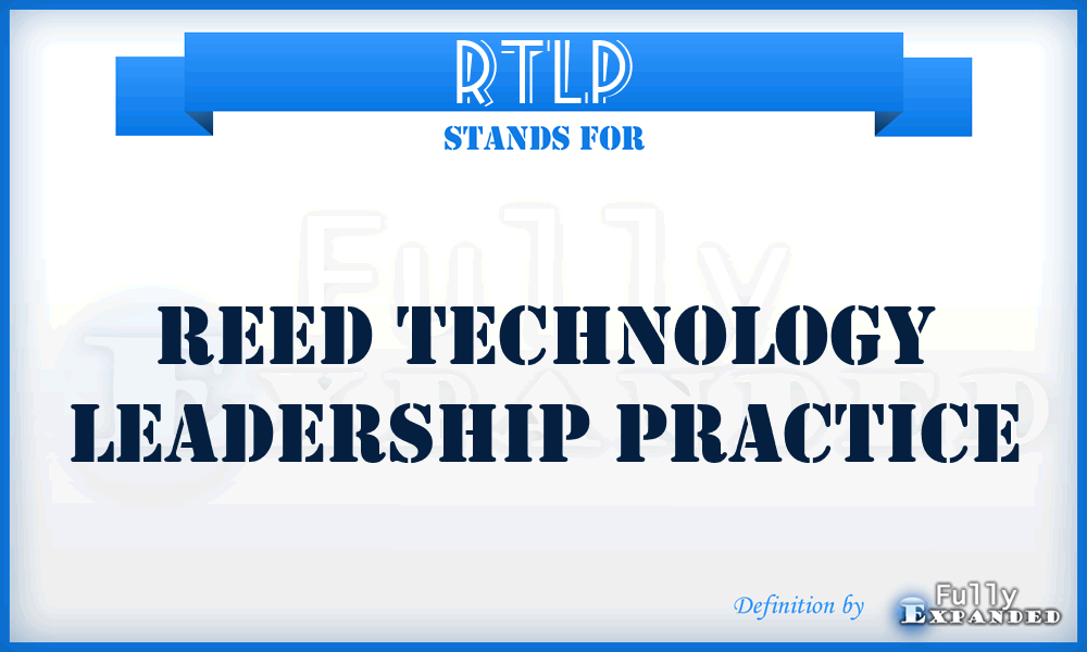 RTLP - Reed Technology Leadership Practice