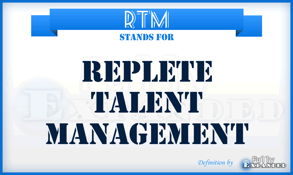 RTM - Replete Talent Management