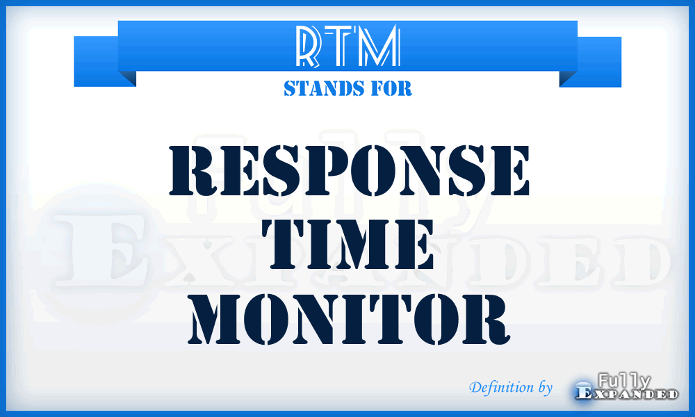 RTM - response time monitor