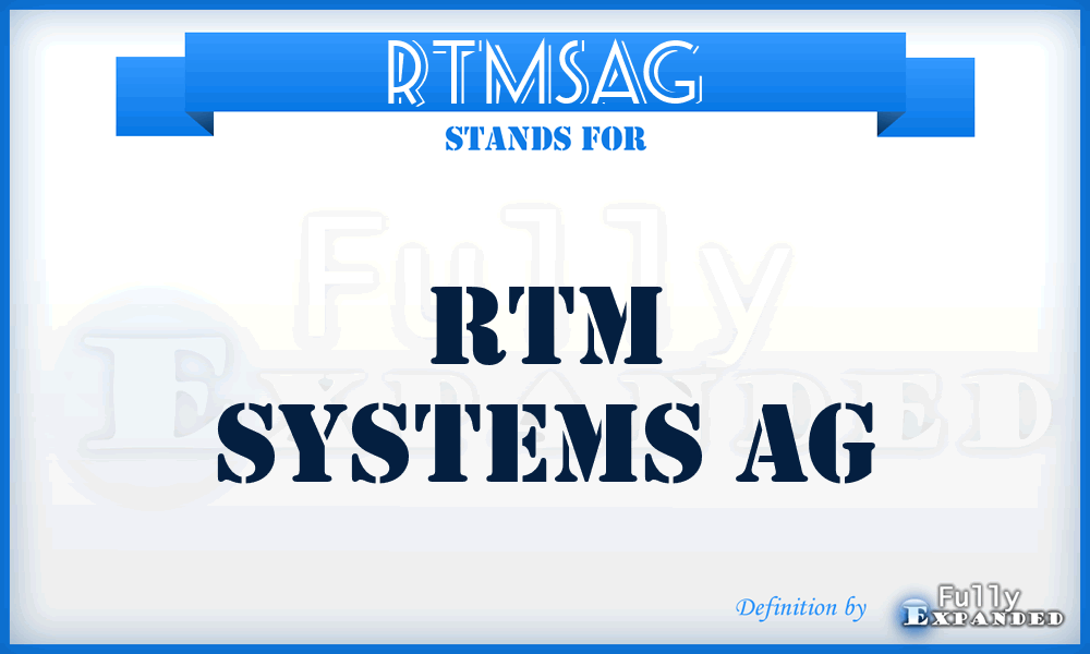 RTMSAG - RTM Systems AG
