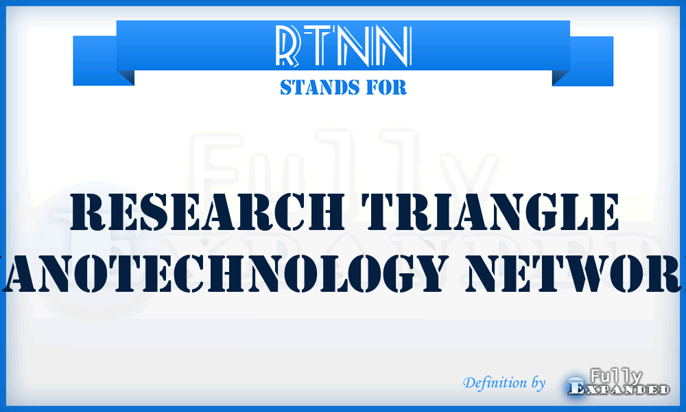 RTNN - Research Triangle Nanotechnology Network