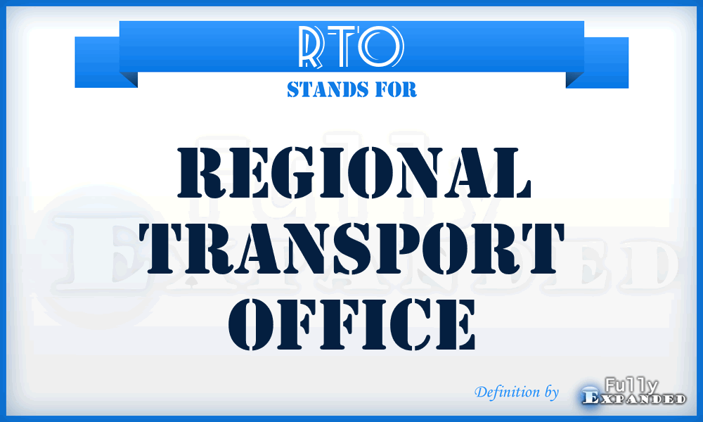 RTO - Regional Transport Office