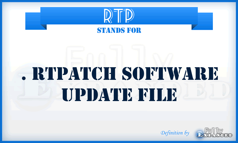 RTP - . RTPatch Software update file