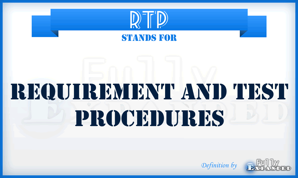 RTP - requirement and test procedures