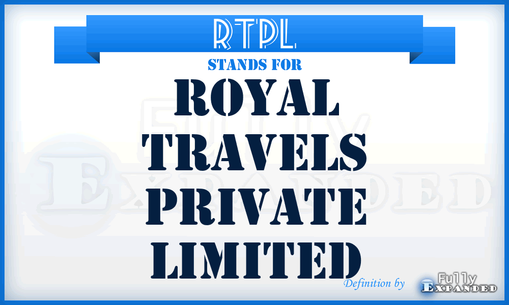 RTPL - Royal Travels Private Limited
