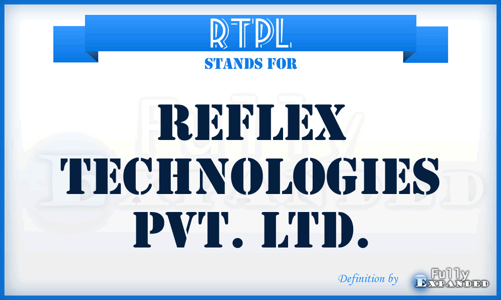 RTPL - Reflex Technologies Pvt. Ltd.