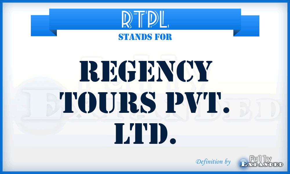 RTPL - Regency Tours Pvt. Ltd.