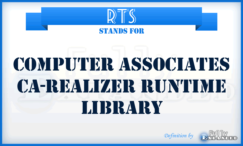 RTS - Computer Associates CA-Realizer Runtime Library