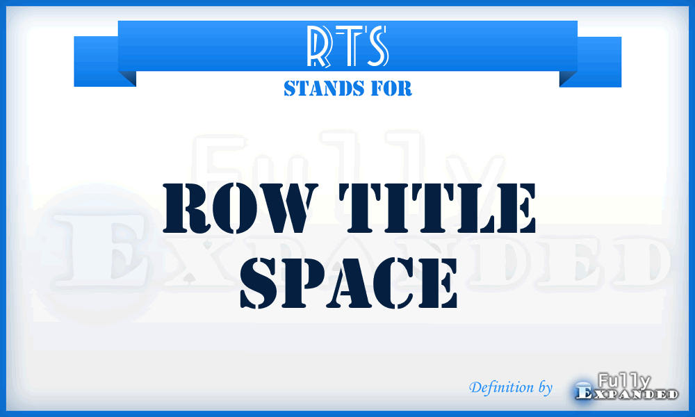 RTS - Row Title Space