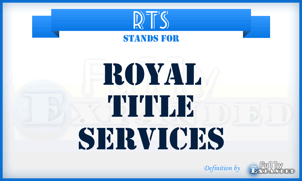 RTS - Royal Title Services