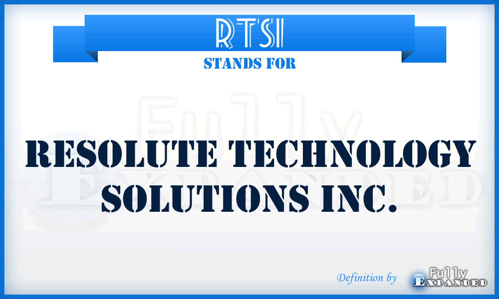 RTSI - Resolute Technology Solutions Inc.