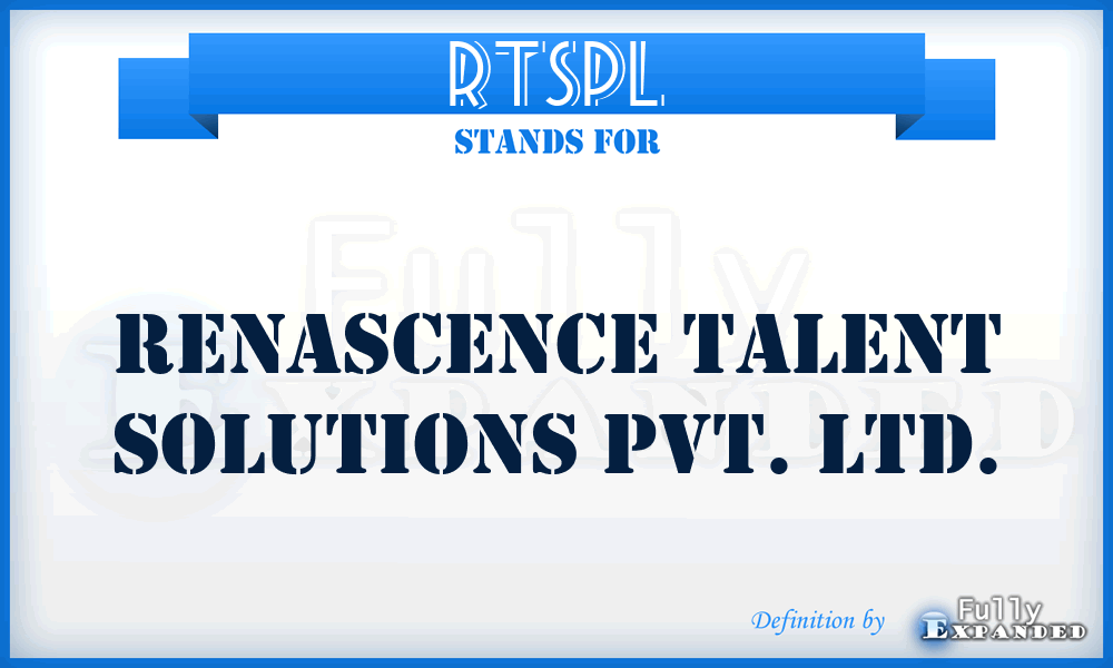 RTSPL - Renascence Talent Solutions Pvt. Ltd.