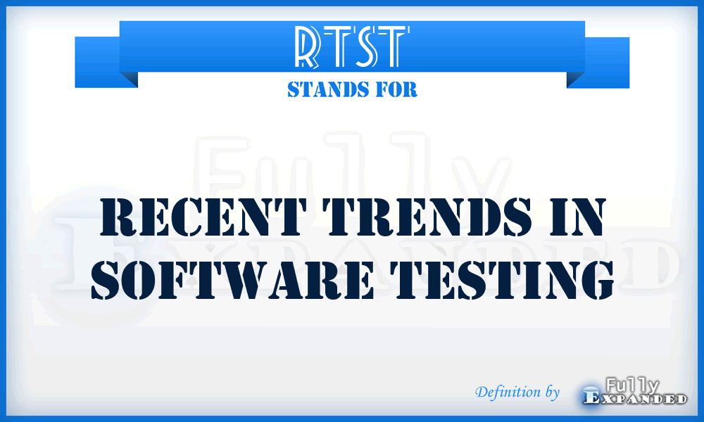 RTST - Recent Trends in Software Testing