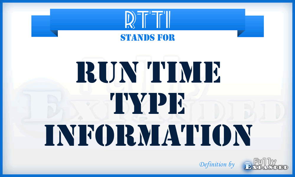 RTTI - Run Time Type Information
